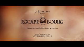 Escape Bourg Saillon Trailer [upl. by Viradis]