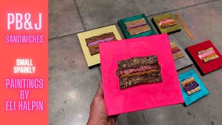 PBampJ Sandwiches  Small Sparkly Paintings by Eli Halpin [upl. by Karisa987]