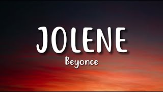 Beyoncé  JOLENE Official Lyric Video [upl. by Ilak537]