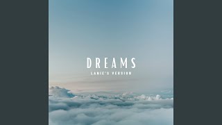 Dreams Lanies Version [upl. by Ludie663]