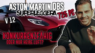 Aston Martin DBS Superleggera I Konkurrenzfähig I Hamid Mossadegh [upl. by Lechner]