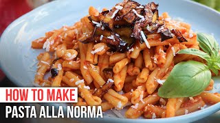 How to Make PASTA ALLA NORMA like a Sicilian [upl. by Worth]