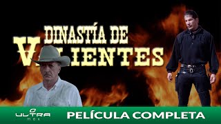 Dinastía de Valientes  Película Mexicana Completa  Ultra Mex  Fernando Almada [upl. by Theobald]