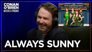 Charlie Day On The Origin Of “It’s Always Sunny In Philadelphia”  Conan OBrien Needs A Friend [upl. by Acinorev]