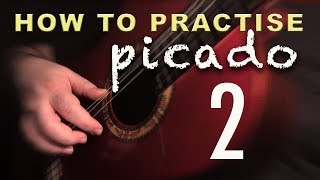 02  How to Practise Picado 2  Flamenco Guitar Techniques [upl. by Corel]