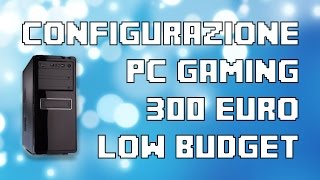 Configurazione PC Low Budget  Entry Level Gaming ITA [upl. by Knowle437]