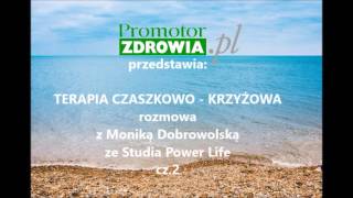 Terapia Czaszkowo  Krzyżowa cz2 [upl. by Adnamal]