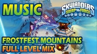 ♪♫ Frostfest Mountains  Full Level MIX  Skylanders SWAP Force Music [upl. by Hike]