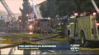 Fire Destroys Six Businesses In Downtown Hanford [upl. by Arot]