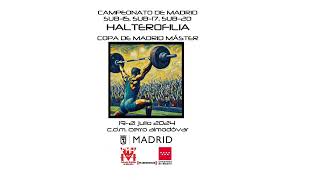 CAMPEONATO DE MADRID JUNIORS Y MÁSTER DE HALTEROFILIA 2024  DOMINGO 21 [upl. by Illene]