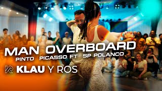 MAN OVERBOARD  PINTO PICASSO FT SP POLANCO BACHATA 2024 DEMO KLAU Y ROS [upl. by Soirtimid827]