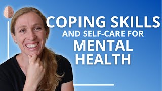 Coping Skills and SelfCare for Mental Health [upl. by Leboff664]