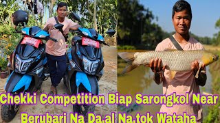 Chekki Competition Sarongkol Near Berubari Na Natok Wataha 1st Prize Scooty 2nd Prize Scooty [upl. by Pilihp]