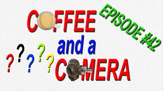 Coffee and a Camera Filmboy24 Live Stream  Episode 42  Catch Up amp Film Chat [upl. by Ramonda]