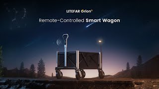 Now on Kickstarter LITEFAR Orion The Portable Smart Wagon with Remote Control [upl. by Ohcirej]