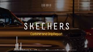 SKECHERSCarbine and DripReport ringtone [upl. by Lener913]