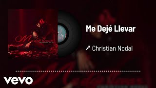 Christian Nodal  Me Dejé Llevar Audio [upl. by Norrat]