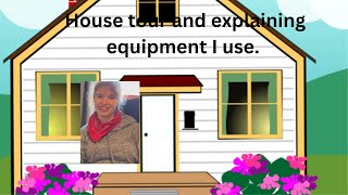 Houses tour and explaining the equipment i uses [upl. by Lazaruk]