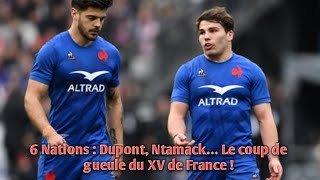 6 Nations  Dupont Ntamack… Le coup de gueule du XV de France [upl. by Dawna]