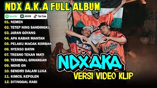 NDX AKA FULL ALBUM TERBARU VIRAL 2024  NEMEN TETEP NING SANDINGKU [upl. by Sly]