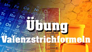 Übung Chemie Valenzstrichformeln zeichnen [upl. by Georgy466]