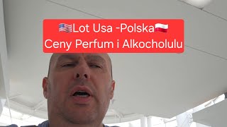 🇺🇸 Lot USAPolska 🇵🇱 Ceny Perfum i Alkoholu [upl. by Wenoa23]