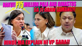 NAKU INDAY SARA 75 MILLION PESOS GINASTOS LANG SA 11 DAYS ANYARI [upl. by Auliffe]