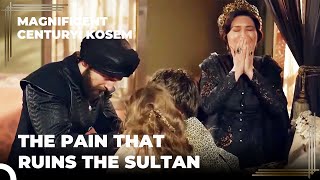 Sultan Murad Lost His Children  Magnificent Century Kosem [upl. by Anairam]