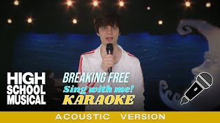 Breaking Free Acoustic  Troys part only  Karaoke from High School Musical [upl. by Llewoh474]