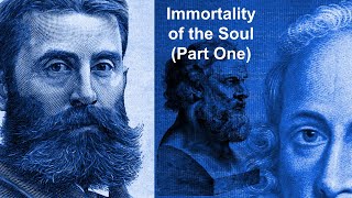 The Immortality of the Soul Edwards Warfield and Plato Part 1 [upl. by Areikahs]