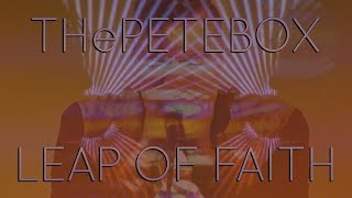 THePETEBOX  Leap Of Faith  Use The Fire  Beatbox Album [upl. by Yruj946]