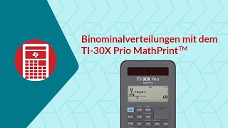 Binomialverteilungen untersuchen mit dem TI30X Prio MathPrint™ [upl. by Bopp]