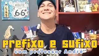 Prefixo e Sufixo web aula com professor André [upl. by Eboh]