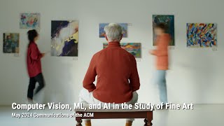 May 2024 CACM Computer Vision ML and AI in the Study of Fine Art [upl. by Nosloc]