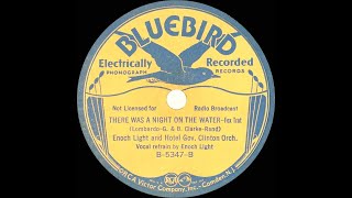 1934 Enoch Light  There Was A Night On The Water Enoch Light vocal [upl. by Jard]