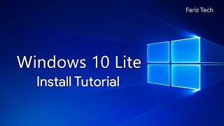 Windows 10 Lite Install Tutorial [upl. by Alana]