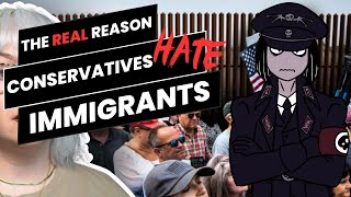 The REAL Reason Why Conservatives Hate Immigrants A Response to Leeja Miller [upl. by Bazar]