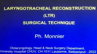 Laryngotracheal reconstruction LTR surgical technique by Philipe monnier [upl. by Molahs]