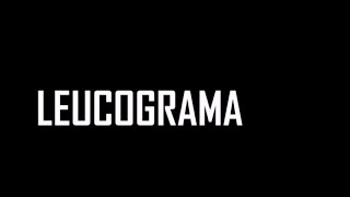 LEUCOGRAMA [upl. by Westhead]