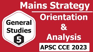 GS5 AssamCentric  Mains Strategy Orientation and Analysis I APSC CCE Main 2023 [upl. by Hearn]