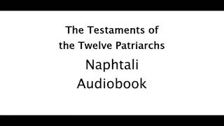 The Testaments of the Twelve Patriarchs  Naphtali  AUDIOBOOK [upl. by Gloria]