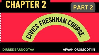 Civics Chapter 2 part 2 Freshman course Afaan Oromootiin [upl. by Rosina]