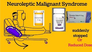 Neuroleptic Malignant Syndrome NMS  Signs Symptoms Clinical Presentation and Management [upl. by Ainar]