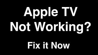 Apple TV Not Working  Fix it Now [upl. by Anihpled]