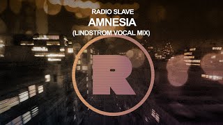 Radio Slave ft Cagedbaby  Amnesia Lindstrøm Vocal Mix [upl. by Wilhide]