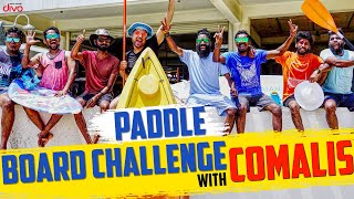 Paddle Board Challenge With Comalis  KPY Sarath  Kutty Gopi  Silmisham Siva  Mr Makapa [upl. by Naired726]