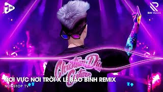 Nơi Vực Nơi Trời Remix TikTok x Lê Bảo Bình  Khi Tương Lai Mơ Hồ Đầy Ô Trống Remix Hot TikTok 2024 [upl. by Eirelav823]