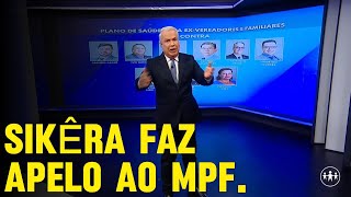 SIKÊRA FAZ APELO AO MPF [upl. by Wj]