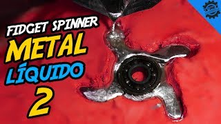 FIZ UM FIDGET SPINNER COM METAL LÍQUIDO SHURIKEN [upl. by Adiol]