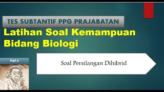 Tes Subtantif PPG Prajabatan Penguasaan bidang BiologiIPA part 4 [upl. by Bedwell]